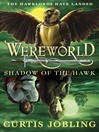 Shadow of the Hawk (eBook): Wereworld Series, Book 3